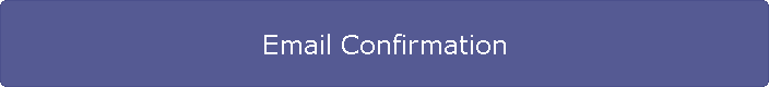 Email Confirmation