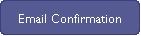 Email Confirmation