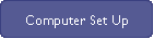 Computer Set Up