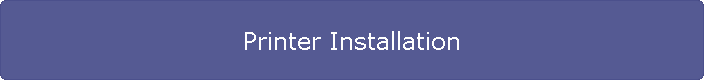 Printer Installation