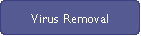 Virus Removal