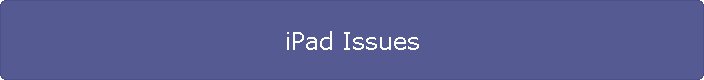 iPad Issues