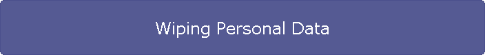 Wiping Personal Data